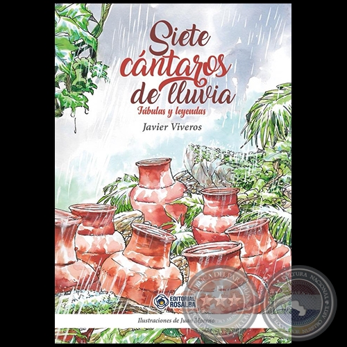 SIETE CÁNTAROS DE LLUVIA - Ilustraciones de Juan Moreno - Año 2018